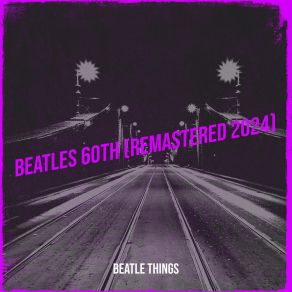 Download track Yesterday (Remastered 2024) Beatle Things