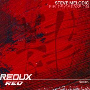 Download track Fields Of Passion (Original Mix) Steve Melodic