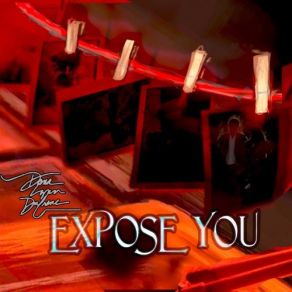 Download track Expose You Dana Lynn Dufrene