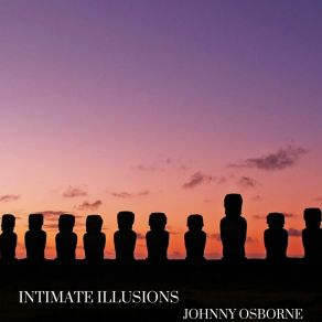 Download track Intimate Illusions Johnny Osborne