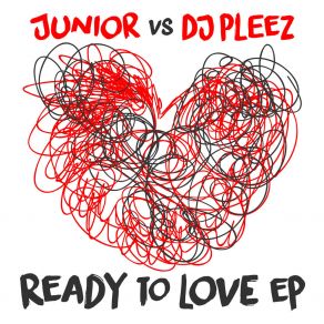 Download track Ready To Love DJ Pleez