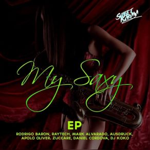 Download track My Saxy (Mark Alvarado Remix) Marcel Berthault