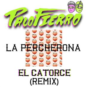 Download track La Percherona (El Catorce Remix) Palo FierroEl Catorce