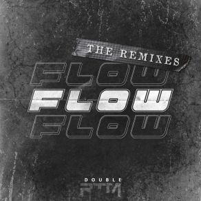 Download track Flow (JC4theNations Remix) Double RTMJC4theNations