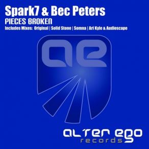 Download track Pieces Broken (Somna Remix) Spark7, Bec Peters