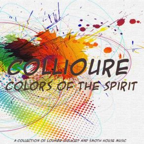 Download track Colors Of The Spirit Collioure