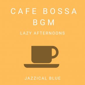 Download track Lazy Bossa Jazzical Blue