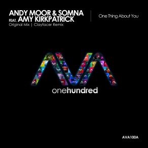 Download track One Thing About You (Original Mix) Andy Moor, Somna, Amy Kirkpatrick