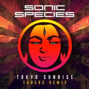 Download track Tokyo Sunrise Faders Rmx Sonic Species