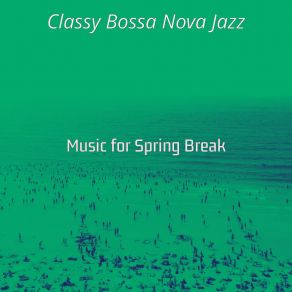 Download track Quiet Moods For Extended Vacations Classy Bossa Nova Jazz