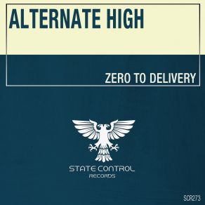 Download track Zero To Delivery (Extended Mix) Alternate High