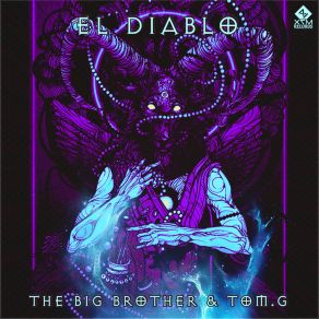 Download track El Diablo (Original Mix) Big Brother, Tom G