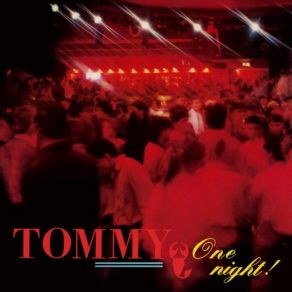 Download track One Night (Ali Renault Remake) Tommy