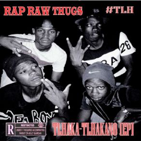 Download track INTRO [TLH NEWS] (Clean Version) RAP RAW THUGSKatlego Ngwenya