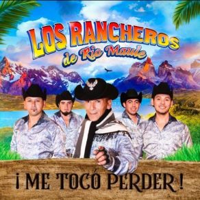 Download track La Vida En Un Hilo Los Rancheros De Río Maule