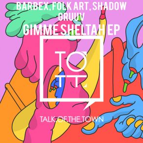 Download track Gimme Sheltah (Edit) Barbex