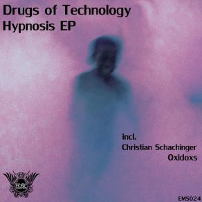 Download track Hypnosis (Original Mix) Drugs Of Technology