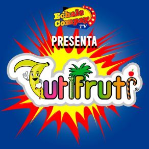 Download track Casi Una Niña Tutifruti