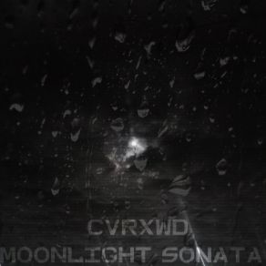 Download track MOONLIGHT SONATA (Speed Up) CVRXWD