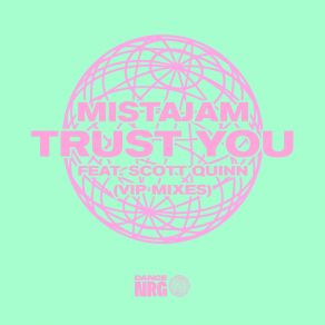 Download track Trust You (VIP Club Dub Mix) Scott Quinn