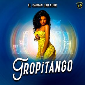 Download track La Chupa Tropitango