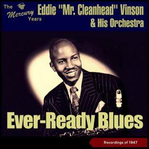 Download track Wrong Girl Blues Eddie Mr Cleanhead Vinson