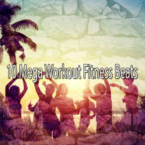 Download track Party All Night Ibiza Fitness Music Workout