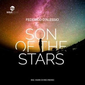 Download track Son Of The Stars (Mark Di Meo Remix) Federico D'Alessio