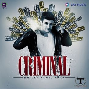 Download track Criminal (Radio Killer Remix) SMILEY, Kaan