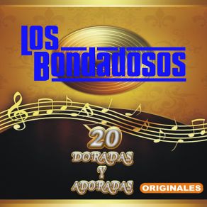 Download track Que Tal Si Me Das Un Beso Los Bondadosos