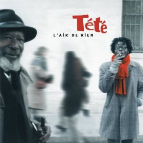 Download track L'air De Rien Tété