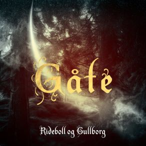 Download track Rideboll Og Gullborg (Acoustic) The Gate