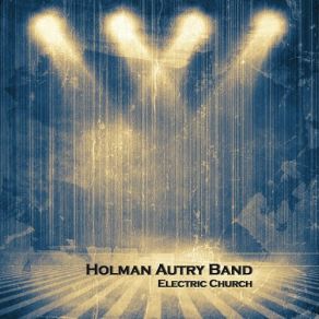 Download track Friday Night Rundown Holman Autry Band