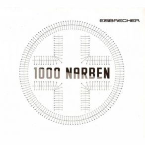 Download track 1000 Narben Eisbrecher