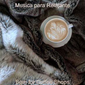 Download track Bgm For Boutique Cafes Musica Para Relajante