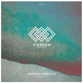 Download track Decades (Original Mix) Hernan Cerbello