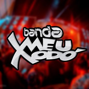 Download track Hackearam-Me Banda Meu Xodó Manaus