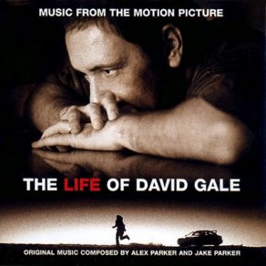 Download track The Life Of David Gale Alex Parker, Jake Parker