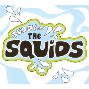 Download track Spaghetti Custard Buddy And The Squids