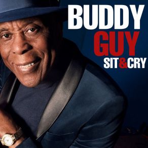 Download track Try To Quit You Baby Buddy Guy