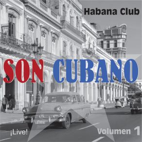 Download track Somos Cubanos (Live) Habana Club