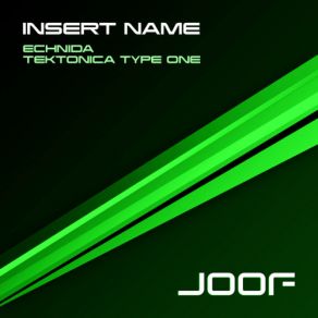 Download track Tektonica Type One Insert Name