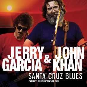 Download track Bird Song (Live At The Catalyst, Santa Cruz, Ca 1985) Jerry GarciaSanta Cruz