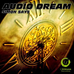 Download track Simon Says (Empty Wheelchair Remix) Audio Dream