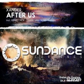 Download track After Us (Henry Moe Intro Mix) Xander, Mark Van Gear, Henry MoeSundance Recordings