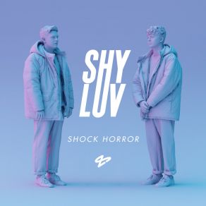 Download track Shock Horror Shy-Luv