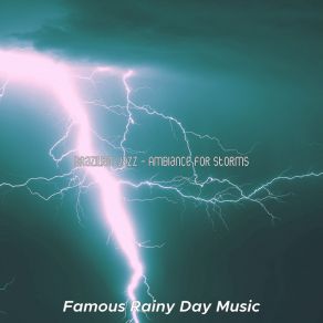 Download track Cool Moods For Rain Famous Rainy Day Music