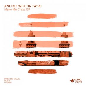 Download track I Want U Andree Wischnewski