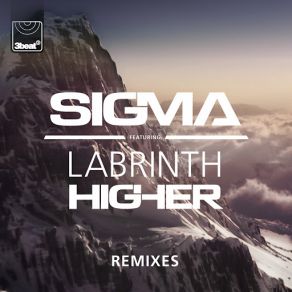 Download track Higher (Lucas Maverick Remix) Sigma