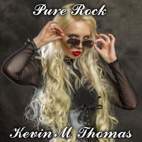 Download track Real Rock Kevin M. Thomas